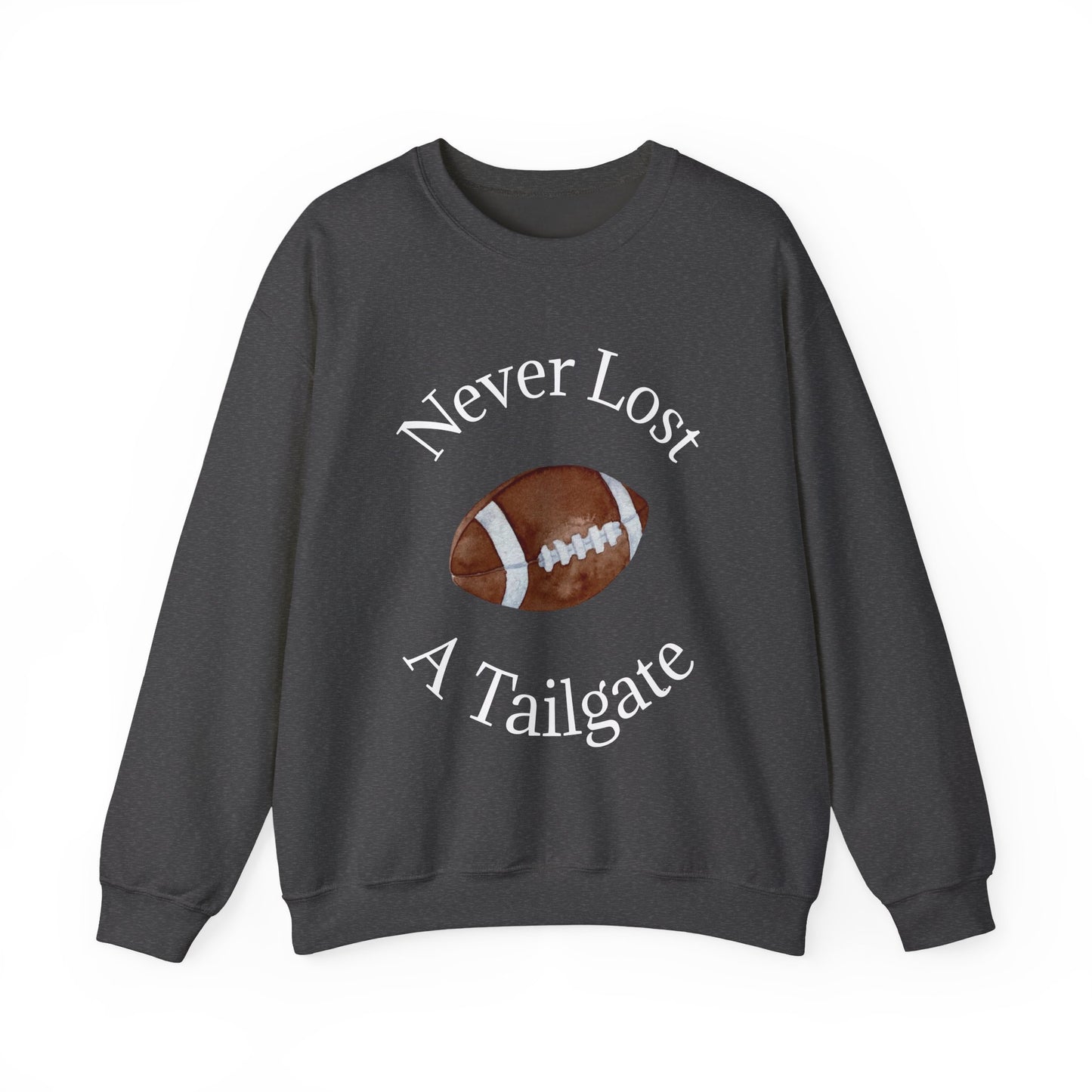 Never Lost a Tailgate Classic Crewneck