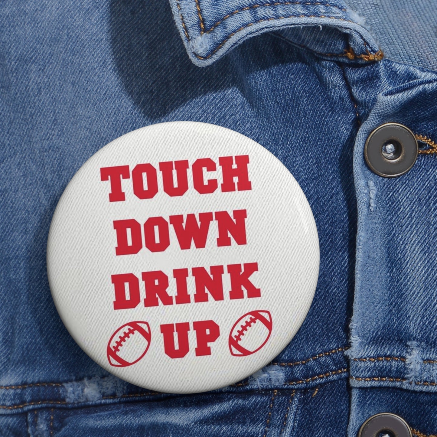 Pour me a Drink Game Day Button